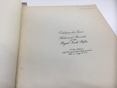 Lot 1785 - History of the Royal Irish Rifles, by Lt. Col. George B. Laurie, published 1944, limited edition no 63 of 82 copies - with coloured plates, 24 half tone and black and white illustrations, and 15 fo...