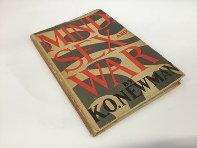 Lot 1793 - Keith O. Newman - Mind, Sex & War, Oxford 1941, inscribed and dedicated by the author 1942