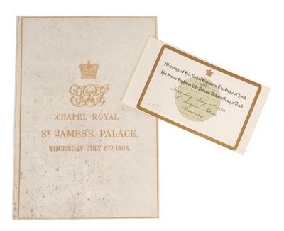Lot 119 - The Marriage of T.R.H. The Duke of York to Princess Victoria Mary of Teck ( later T.M.King George V and Queen Mary) Thursday July 6th 1893, scarce entrance ticket and Order of Service in gilt embos...