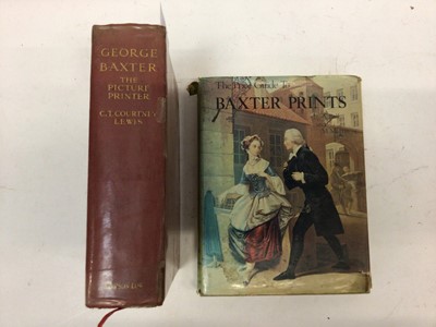 Lot 1780 - C. T. Courtney Lewis - George Baxter, 1926 first edition, numbered 646 from an edition of 1000, together with Proce Guide to Baxter Prints, pub. Antique Collectors Club