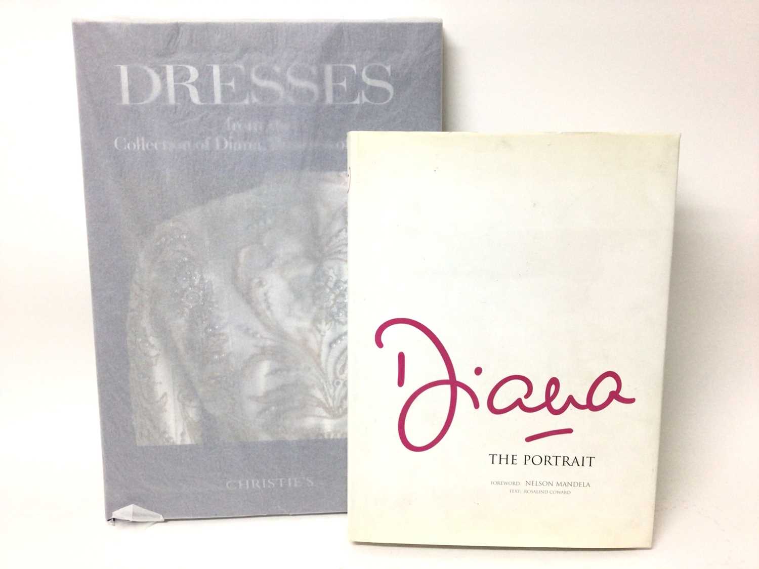 Lot 117 - Diana Princess of Wales, 'Dresses from the collection of Diana, Princess of Wales' Christie's sale catalogue 1997, new and still in wrapping and 'Diana The Portrait' (2)