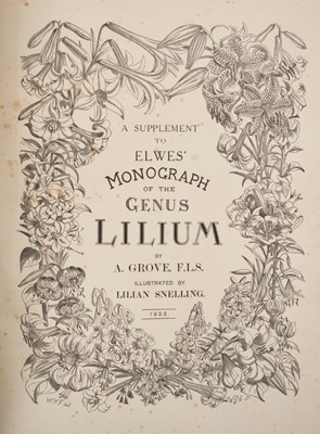 Lot 961 - Arthur Grove & Arthur Disbrowe Cotton -  A Supplement to Elwes' Monograph of the Genus Lilium, Illustrated by Lilian Snelling, parts 1-7, 1933-1940, large folio 57 x 39cm, together with W. B. Turri...