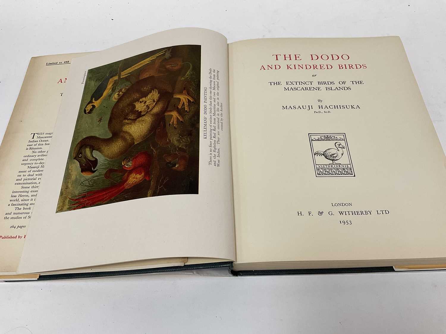 Lot 1707 - Masauji Hachisuka - The Dodo and Kindred Birds, or the Extinct Birds of the Mascarene Islands, 1st edition, limited to an edition of 485, London: H. F. & G. Witherby, 1953 with dust jacket, 29 x 22...