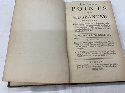 Lot 1680 - Thomas Tusser - Five Hundred Points of Husbandry: directing what corn, grass, &c is proper to be sown; what trees to be planted; how land is to be improved: with whatever is fit to be done for the...