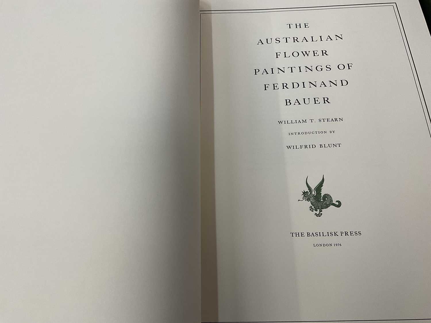 Lot 1692 - The Australian Flower Paintings of Ferdinand Bauer... Introduction by Wilfrid Blunt. London, The Basilisk Press, 1976