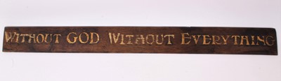 Lot 743 - Late Victorian oak rectangular church sign with gilt lettering ‘Without God Without Everything’, 76cm in length.