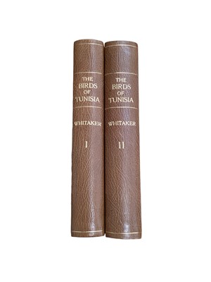 Lot 1152 - Joseph Isaac Spadafora Whitaker - The Birds of Tunisia, being a History of the Birds found in the Regency of Tunis, 2 volumes, 1st edition, R. H. Porter, 1905, modern half calf