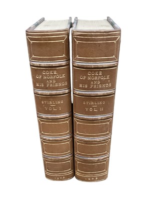 Lot 1026 - A.M.W.- Stirling - Coke of Norfolk and His Friends, Bodley Head, 1908 first edition, 4to. 2vols