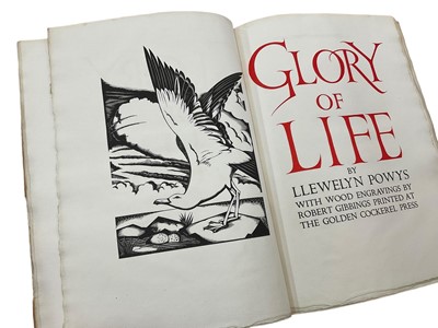 Lot 1572 - Robert Gibbings and Llewelyn Powys - Glory of Life, number 188 of 277 copies, title and initials printed in red, Golden Cockerel Press, 1934