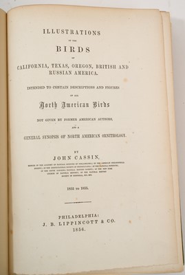 Lot 918 - John Cassin - Illustrations of the Birds of California, Texas, Oregon, British and Russian America. Philadelphia: J.B. Lippincott & Co., 1856, later cloth binding