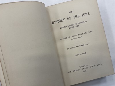 Lot 1742 - Henry Hart Milman - ‘The History of the Jews from the Earliest Period Down to Modern Times,' Third edition, three volumes