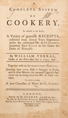 Lot 781 - William Verral, A Complete System of Cookery, rare first edition published in 1759