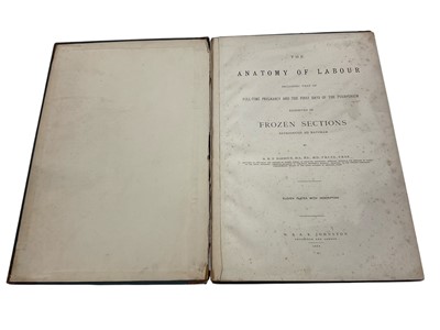 Lot 1576 - A. H. F. Barbour - Anatomy of Labour, 1889, with eleven plates