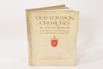 Lot 962 - Canon Benham - Old London Churches 1st.ed. 1908, London