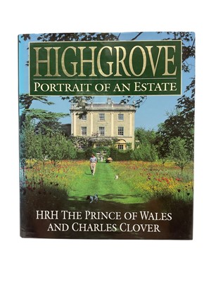 Lot 69 - H.R.H. The Prince of Wales (now H.M. King Charles III) signed and inscribed book ' Highgrove Portrait of an Estate' by The Prince of Wales and Charles Clover, inscribed' With every best wish,...