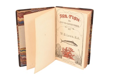 Lot 890 - W. B. Lord - Sea Fish and How to Catch Them, undated