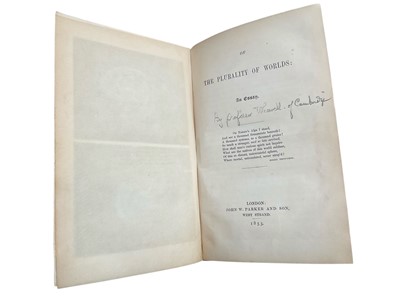 Lot 1715 - Professor Whewell - The Plurality of Worlds, an essay, 1853, first edition. NB: Writing anonymously at a critical moment in the discussion of evolution, Whewell argued that there was no life any...