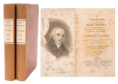 Lot 839 - Robert Forby - The Vocabulary of East Anglia: An attempt to record the vulgar tongue of the twin sister counties, Norfolk and Suffolk, 1830, 2 Vols