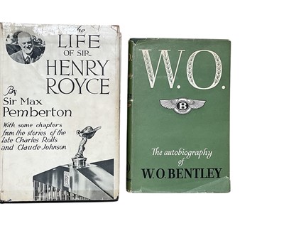 Lot 52 - 'The Life of Sir Henry Royce' by Sir Max Pemberton & 'W.O. The autobiography of W.O.Bentley' (2)