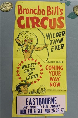 Lot 2418 - Circus Poster:  Broncho Bill’s Circus ‘Wilder Than Ever’, ‘Wildest Show on Earth’, Eastbourne, Tuolumne (California) Independent print, circa 1950s, 75cm x 34cm approximately