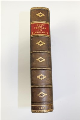 Lot 2444 - Books - Carl Bock – Temples and Elephants – Narrative of a Journey of Exploration through Upper Siam and Lao, published 1884, first edition.