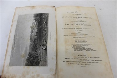 Lot 2356 - R. Green - The History. Topography and Antiquities of Framlingham and Saxtead, published London 1834, folding map, original cloth binding