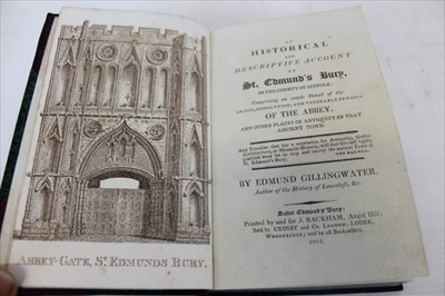 Lot 2346 - Bury St Edmunds - Tymms Historie of the Church of St, Marie, 1854 title with letters hand-coloured, together with Gillingwater’s Historic and Descriptive Account of St. Edmunds Bury 1804, fine copy...