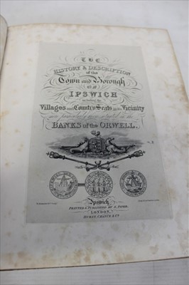 Lot 2379 - G. R. Clarke ‘The History and Description of the Town and Borough of Ipswich’ 1830 subscribers edition, Lord Walsingham’s bookplate, half leather