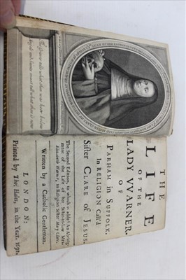 Lot 2385 - Edward Scarisbrike -  The Life of the Lady Warner of Parham in Suffolk, in Religion Calld Sister Clare of Jesus, written by a Catholic Gentleman, printed by Tho: Hales, 1692, fine antique calf bind...