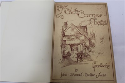 Lot 2442 - John Corder - Ye Olde Corner Posts of Ipswich, pub. S. H. Cowell Ipswich, folio, modern binding