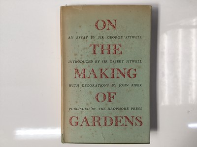 Lot 351 - Book - one volume, Sir George Sitwell On The Making Of Gardens, illustrated by John Piper, published Dropmore Press 1949, with dust jacket