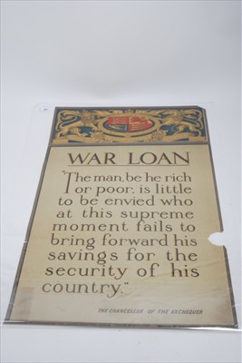 Lot 621 - First World War Savings poster- War loan, the man, be he rich or poor, is little to be envied who at his supreme moment fails to bring forward his savings for the security of his country, published...