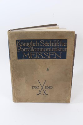 Lot 874 - "Koniglich Sachsische Porzellanmanifakaktur Meissen " Dissertation Programme De La Plus Ancienne Maifactur De La Porcelaine D'Europe A L'Occasipn De Son Deux- Centeme Anniversaire Meissen. Publishe...